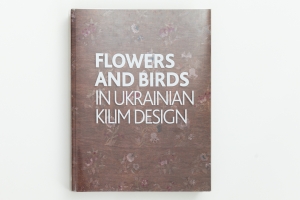 FLOWERS AND BIRDS in Ukrainian Kilim Design